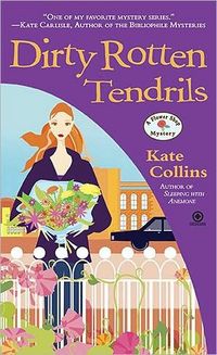 Dirty Rotten Tendrils by Kate Collins