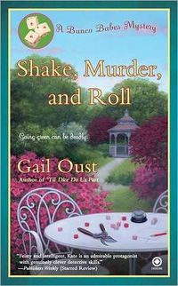 Shake, Murder, and Roll by Gail Oust