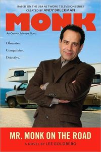 Mr. Monk On The Road by Lee Goldberg