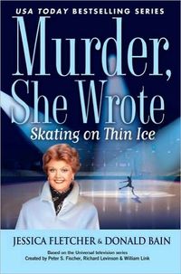 Skating On Thin Ice by Donald Bain