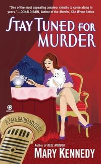 Stay Tuned For Murder by Mary Kennedy