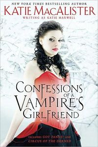 Confessions of a Vampire's Girlfriend by Katie MacAlister