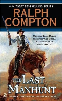 The Last Manhunt by Ralph Compton