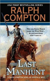 The Last Manhunt by Joseph A. West