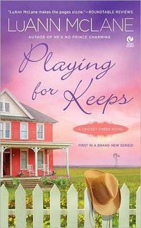 Excerpt of Playing For Keeps by LuAnn McLane