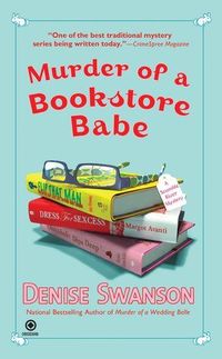 Murder Of A Bookstore Babe by Denise Swanson