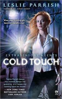 Excerpt of Cold Touch by Leslie Parrish