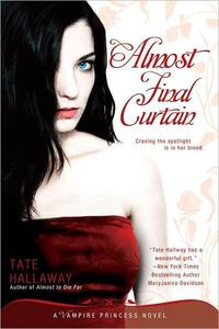 Almost Final Curtain by Tate Hallaway