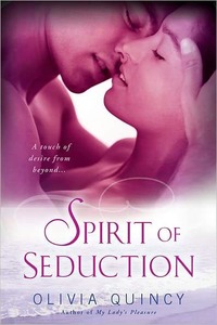 Spirit Of Seduction by Olivia Quincy