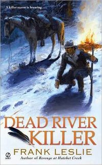 Dead River Killer by Frank Leslie
