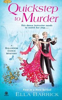 Quickstep To Murder by Ella Barrick