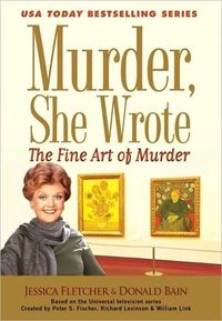 The Fine Art of Murder by Jessica Fletcher