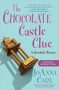 The Chocolate Castle Clue by JoAnna Carl