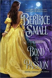 Bond Of Passion by Bertrice Small