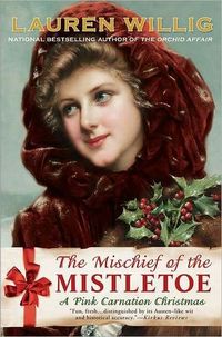The Mischief Of The Mistletoe by Lauren Willig