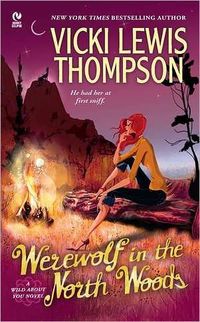 Werewolf In The North Woods by Vicki Lewis Thompson