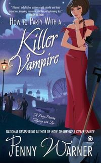 How To Party With A Killer Vampire by Penny Warner