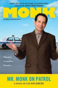 Mr. Monk On Patrol by Lee Goldberg