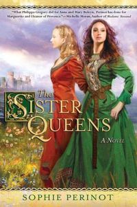 The Sister Queens by Sophie Perinot