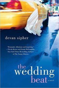 The Wedding Beat by Devan Sipher