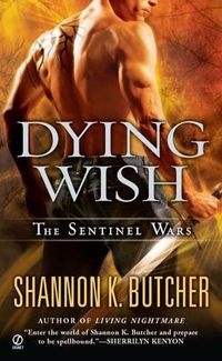 Dying Wish by Shannon K. Butcher