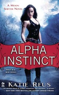 Alpha Instinct by Katie Reus