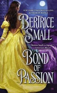 Bond Of Passion by Bertrice Small