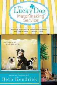 Excerpt of The Lucky Dog Matchmaking Service by Beth Kendrick