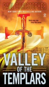 Valley Of The Templars by Paul Christopher
