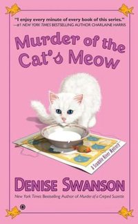 Murder Of The Cat's Meow by Denise Swanson