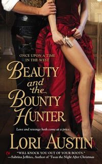 Excerpt of Beauty and the Bounty Hunter by Lori Austin