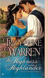 Her Highness And The Highlander by Tracy Anne Warren