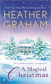 A Magical Christmas by Heather Graham