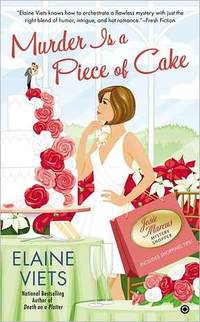 Murder Is A Piece Of Cake by Elaine Viets