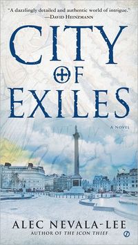 City Of Exiles by Alec Nevala-Lee