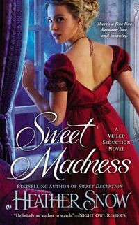 Excerpt of Sweet Madness by Heather Snow