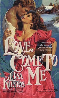 Love Come to Me by Lisa Kleypas