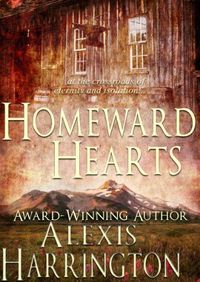 Homeward Hearts by Alexis Harrington
