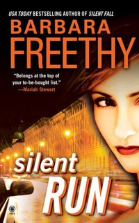 Silent Run by Barbara Freethy
