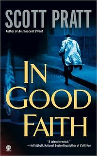 In Good Faith by Scott Pratt
