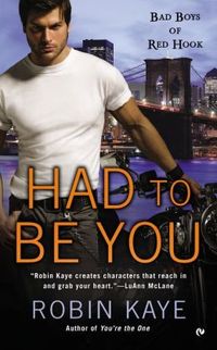 Had To Be You by Robin Kaye