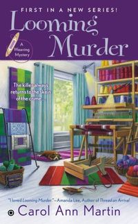 Looming Murder by Carol Ann Martin