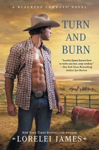 Turn And Burn by Lorelei James