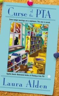 Curse of the PTA by Laura Alden