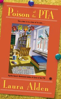 Poison At The PTA by Laura Alden
