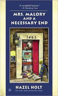 Mrs. Malory And A Necessary End by Hazel Holt
