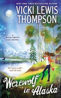 Werewolf in Alaska by Vicki Lewis Thompson