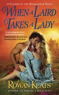 When A Laird Takes A Lady by Rowan Keats