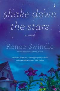 Shake Down The Stars by Renee Swindle