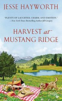 Harvest at Mustang Ridge by Jesse Hayworth